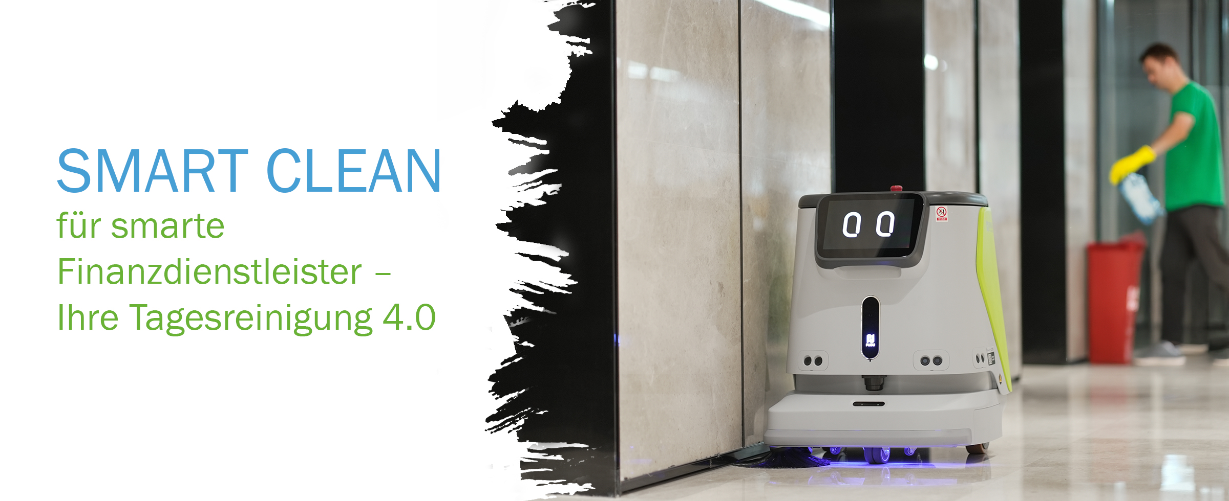 Smart Clean für smarte Finanzdienstleister – Ihre Tagesreinigung 4.0 mit Wackler